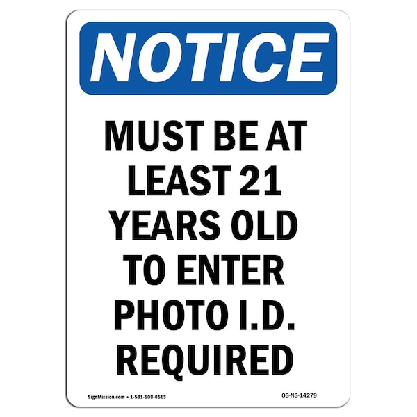 Safety Sign, OSHA Notice, 5" Height, Must Be At Least 21 Years Old Sign, Portrait, 10PK